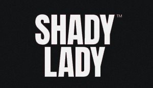 Shady Lady